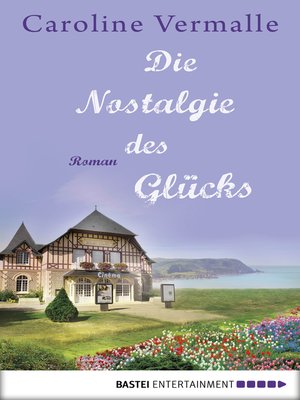 cover image of Die Nostalgie des Glücks